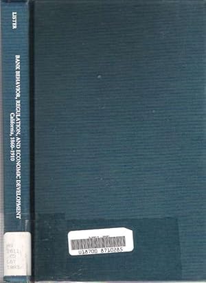 Immagine del venditore per Bank Behavior, Regulation, and Economic Development : California 1860-1910 venduto da Mike's Library LLC