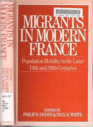 Image du vendeur pour Migrants in Modern France : Population Mobility in the Later Nineteenth and Twentieth Centuries mis en vente par Mike's Library LLC