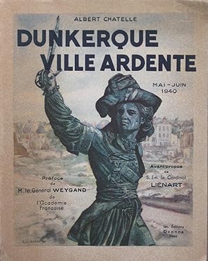 Dunkerque, Ville ardente mai-juin 1940