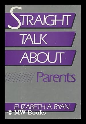 Immagine del venditore per Straight Talk about Parents venduto da MW Books Ltd.