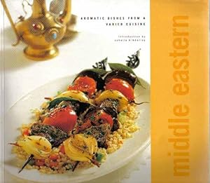 Immagine del venditore per Middle Eastern: Aromatic Dishes From a Varied Cuisine venduto da The Book Junction