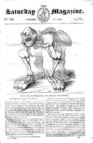 The Saturday Magazine No 723 7th Oct 1843 including The MEGATHERIUM, + CAPERS - the growing of, +...