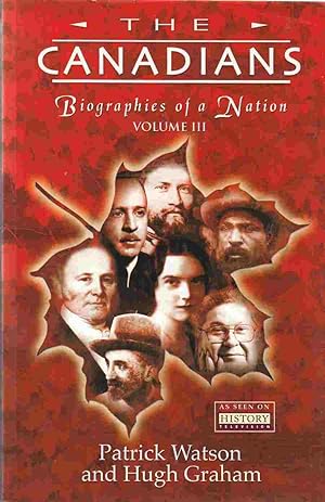 Bild des Verkufers fr Canadians: Biographies of a Nation Volume III zum Verkauf von Riverwash Books (IOBA)