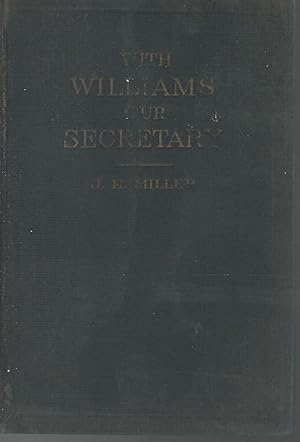 Seller image for With Williams Our Secretary for sale by Dorley House Books, Inc.