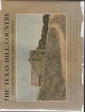 Image du vendeur pour The Texas Hill Country: Interpretations by Thirteen Artists (Joe and Betty Moore Texas Art Series, No. 5) mis en vente par Dorley House Books, Inc.