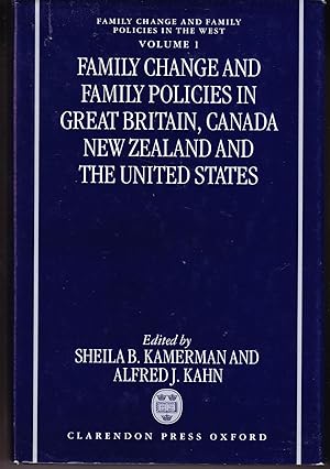 Imagen del vendedor de Family Change and Family Policies in Great Britain, Canada, New Zealand and the United States: Family Change and Family Policies in the West Volume 1 a la venta por John Thompson