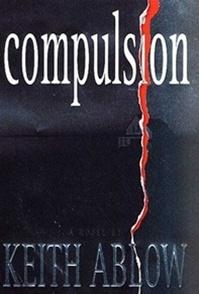 Immagine del venditore per Ablow, Keith | Compulsion | Signed First Edition Copy venduto da VJ Books