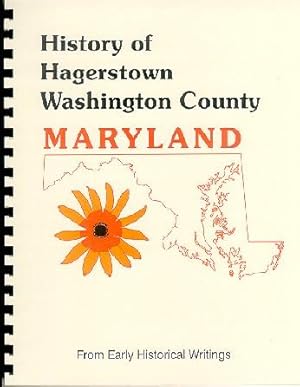 Image du vendeur pour History of Western Maryland; History of Hagerstown, Maryland mis en vente par A Plus Printing