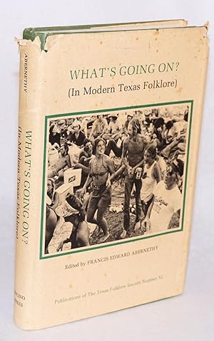 Image du vendeur pour What's going on? (in Modern Texas folklore) mis en vente par Bolerium Books Inc.