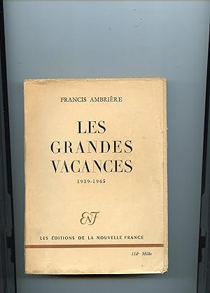 Image du vendeur pour LES GRANDES VACANCES 1939-1945. mis en vente par Librairie CLERC