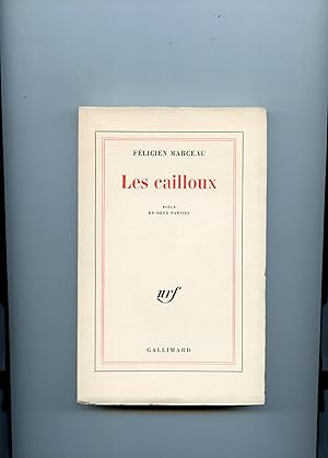 LES CAILLOUX . Pièce en deux parties