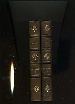 LE JESUITE par l'abbé ***.Auteur du Maudit et de la Religieuse . ( 2 Volumes )