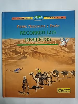 Seller image for PIERRE NODOYUNA Y PATAN RECORREN LOS DESIERTOS. for sale by Gibbon Libreria