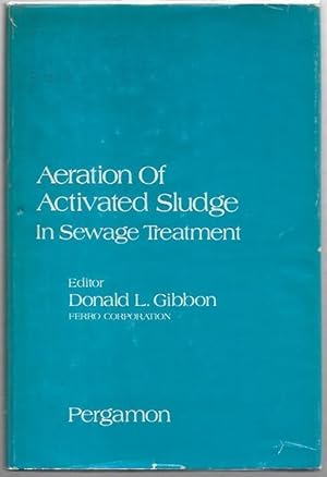 Bild des Verkufers fr Aeration of Activated Sludge in Sewage Treatment. zum Verkauf von City Basement Books