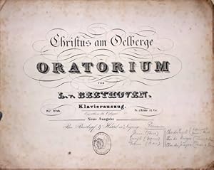 [Op. 85] Christus am Oelberge, Oratorium. Op. 85. Klavierauszug. Neue Ausgabe