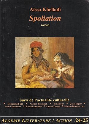 Spoliation. Roman. Algérie Littérature/Action N° 24/25