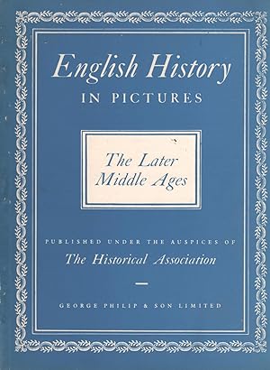English History in Pictures: The Later Middle Ages