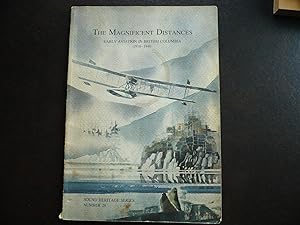 Imagen del vendedor de The Magnificent Distances: Early Aviation in British Columbia 1910-1940. a la venta por J. King, Bookseller,