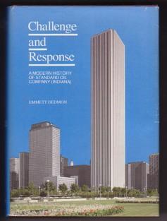 Seller image for Challenge and Response: A Modern History of Standard Oil Company for sale by Ray Dertz