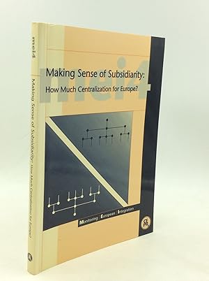 Seller image for MAKING SENSE OF SUBSIDIARTY: How Much Centralization for Europe for sale by Kubik Fine Books Ltd., ABAA