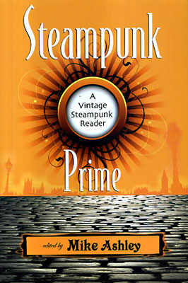 Seller image for Steampunk Prime: A Vintage Steampunk Reader for sale by Ziesings