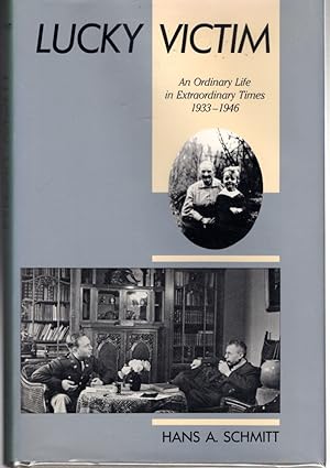 Seller image for Lucky Victim: An Ordinary Life in Extraordinary Times, 1933-1946 for sale by Dorley House Books, Inc.