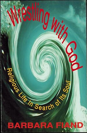 Image du vendeur pour Wrestling With God: Religious Life in Search of Its Soul mis en vente par UHR Books
