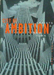 Seller image for City of Ambition: Artists and New York, 1900-1960 for sale by LEFT COAST BOOKS