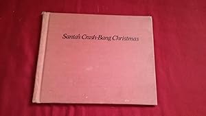 Immagine del venditore per SANTA'S CRASH-BANG CHRISTMAS venduto da Betty Mittendorf /Tiffany Power BKSLINEN