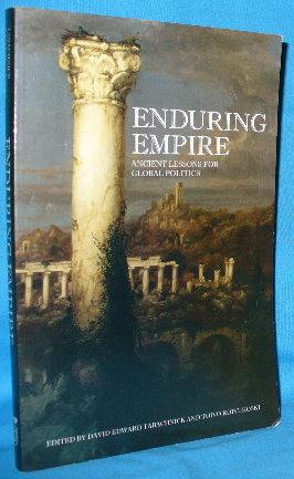 Immagine del venditore per Enduring Empire: Ancient Lessons for Global Politics venduto da Alhambra Books