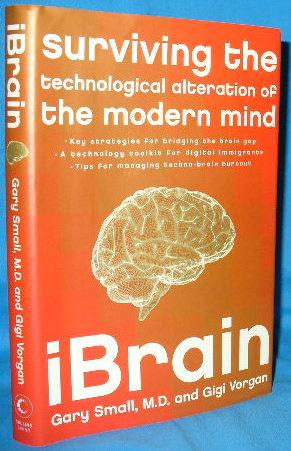 Imagen del vendedor de iBrain: Surviving the Technological Alteration of the Modern Mind a la venta por Alhambra Books