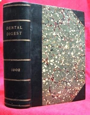 THE DENTAL DIGEST (1902, VOL. VIII, JANUARY TO DECEMBER A Monthly Summary of Dental Science Devot...