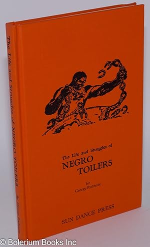 Imagen del vendedor de The life and struggles of Negro toilers a la venta por Bolerium Books Inc.