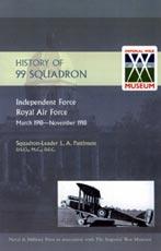 Imagen del vendedor de HISTORY OF 99 SQUADRON. Independent Force. Royal Air Force. March, 1918 - November, 1918 a la venta por Naval and Military Press Ltd