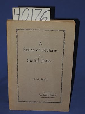 Seller image for A Series Of Lectures On Social Justice 1935-1936 for sale by Princeton Antiques Bookshop