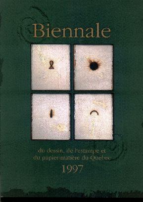 Biennale du dessin de l'estampe et du papier-matière du Québec 1997.