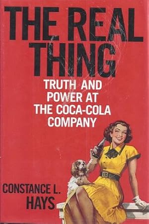 Image du vendeur pour The Real Thing: Truth and Power at the Coca-Cola Company mis en vente par BJ's Book Barn