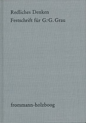 Bild des Verkufers fr Redliches Denken. Festschrift fr Gerd-Gnther Grau zum 60. Geburtstag. zum Verkauf von Fundus-Online GbR Borkert Schwarz Zerfa