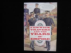 Seller image for FENWICK TRAVERS AND THE YEARS OF EMPIRE for sale by HERB RIESSEN-RARE BOOKS