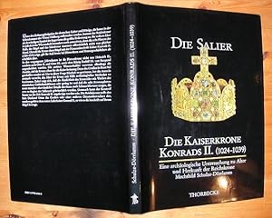 Imagen del vendedor de Die Kaiserkrone Konrads II. (1024 - 1039). Eine archologische Untersuchung zu Alter und Herkunft der Reichskrone. Publikationen zur Ausstellung 'Die Salier und ihr Reich' in Speyer 1991. a la venta por Antiquariat Roland Ggler