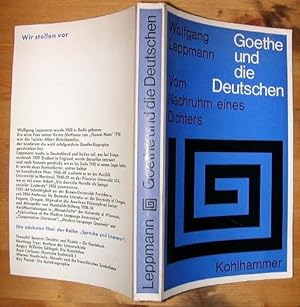 Goethe und die Deutschen. Vom Nachruhm eines Dichters.