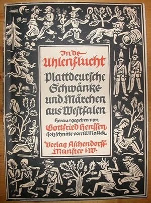 Bild des Verkufers fr In de Uhlenflucht. Plattdeutsche Schwnke und Mrchen aus Westfalen. Mit Holzschnitten von W. Mallek. zum Verkauf von Antiquariat Roland Ggler