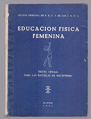 Imagen del vendedor de EDUCACION FISICA FEMENINA a la venta por Libreria 7 Soles