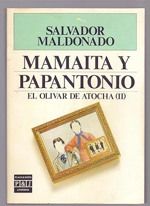 Imagen del vendedor de MAMAITA Y PAPANTONIO, EL OLIVAR DE ATOCHA (II) a la venta por Libreria 7 Soles