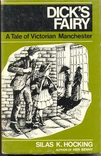 Dick's Fairy. A Tale of Victorian Manchester