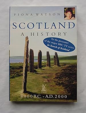 Scotland : A History 8000 B.C. - A.D. 2000