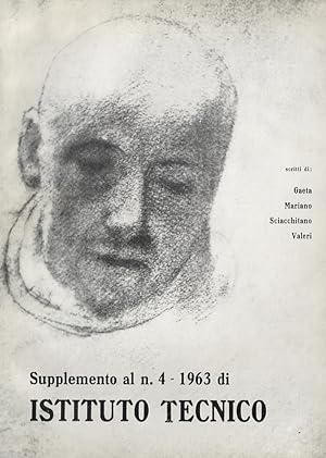 Istituto Tecnico. Supplemento al n. 4 - 1963 di Istituto Tecnico: Gabriele d'Annunzio.