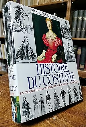 HISTOIRE DU COSTUME en occident de l'antiquité à nos jours.