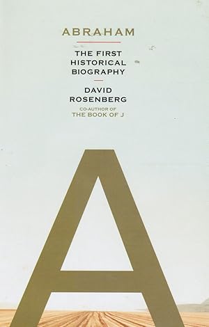 Bild des Verk�ufers f�r Abraham: the First Historical Biography zum Verkauf von Bookshop Baltimore