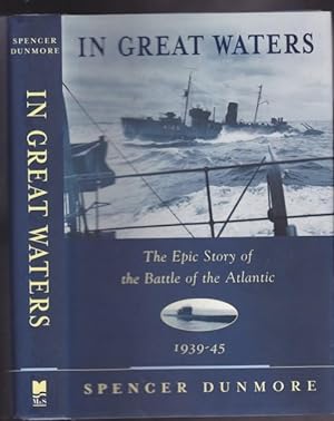 In Great Waters: The Epic Story of the Battle of the Atlantic, 1939-45